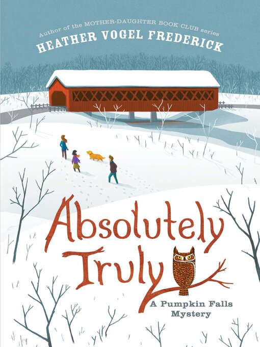 Title details for Absolutely Truly by Heather Vogel Frederick - Available